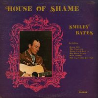Smiley Bates - House Of Shame